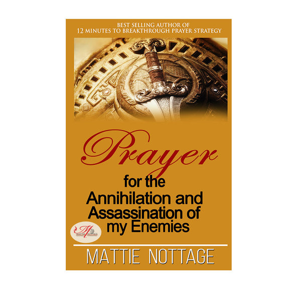 Prayer for the Annihilation and Assassination of my enemies Prayer book